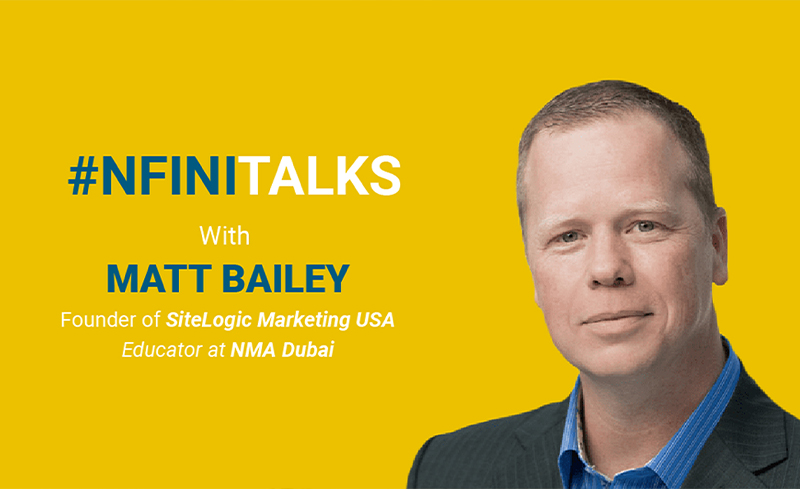 #nfinitalks with Matt Bailey