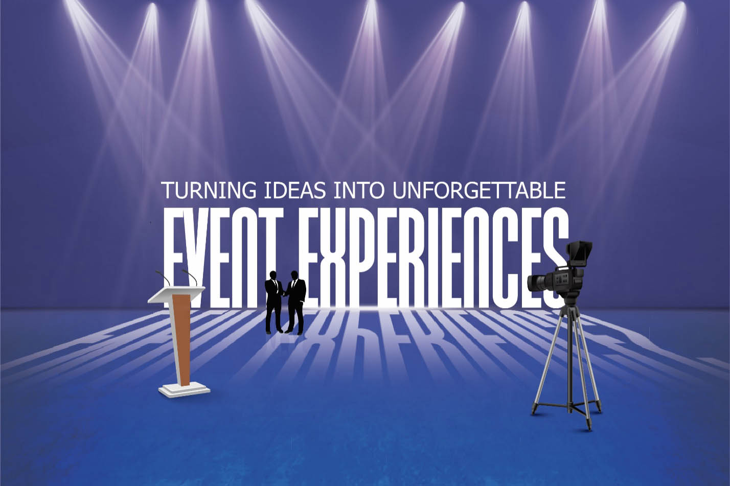 Turning Ideas into Unforgettable Event Experiences