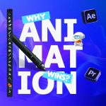 why animation wins
